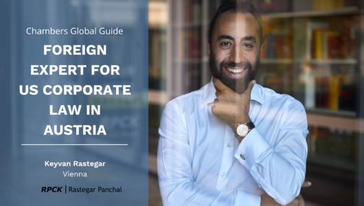 Photo of Keyvan Rastegar with text "Chamebrs Global Guide Foreign Expert for US Corporate Law in Austria, Keyvan Rastegar RPCK Rastegar Panchal Vienna"